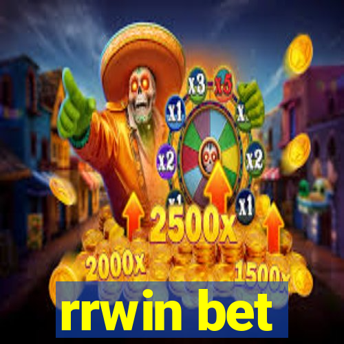 rrwin bet